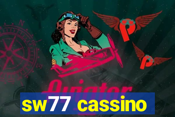 sw77 cassino